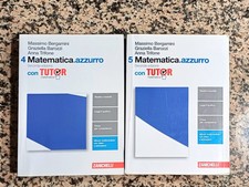 Matematica azzurro 4+5 Zanichelli Bergamini. Per Liceo Classico/ Ling. 4° e 5°