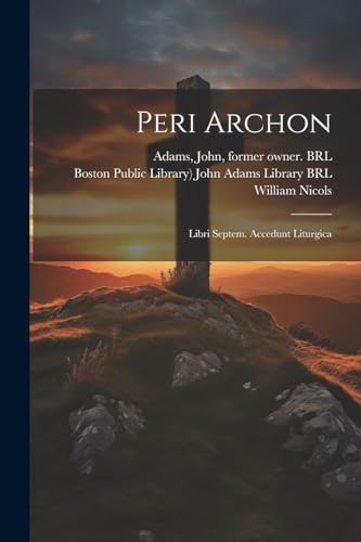 1655 1716 peri archon libri - 1655-1716,