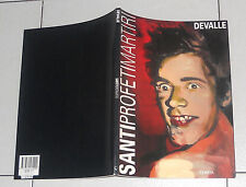 Beppe DEVALLE Santi Profeti