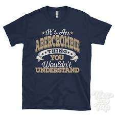 T-SHIRT DIVERTENTE UOMO/DONNA IT'S AN ABERCROMBIE NAME THING YOU'T CAPIRE