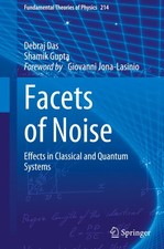 Facets of Noise: Effects in