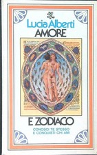 AMORE E ZODIACO ALBERTI LUCIA BUR BIBLIOTECA UNIV. RIZZOLI 1979 BUR BROSSURA