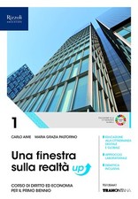 Una finestra sulla realtà. Corso di diritto ed economia. Per il primo biennio