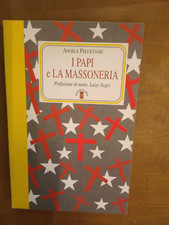 ANGELA PELLICCIARI- I PAPI E LA MASSONERIA- EDIZIONI ARES 2007