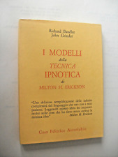 BANDLER/GRINDER I modelli della tecnica ipnotica di Milton H. Erickson ASTROLABI