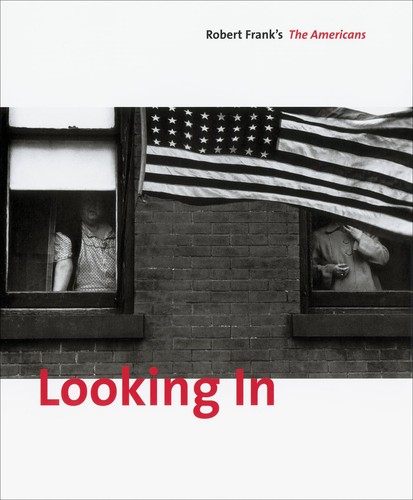 Looking robert frank s the - looking, in: