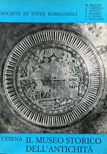 Cesena IL MUSEO STORICO DELL'ANTICHITÀ-Società Studi Romagnoli 1969 [Romagna]