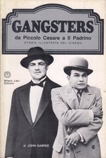 LW- STORIA ILLUSTRATA CINEMA GANGSTERS - GABREE - MILANO LIBRI - 1976- B- YFS972