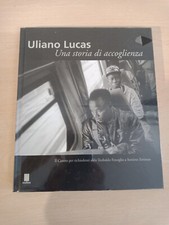 Uliano Lucas Una Storia Di
