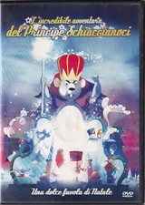L' INCREDIBILE AVVENTURA DEL PRINCIPE SCHIACCIANOCI DVD Dolce Favola Natale