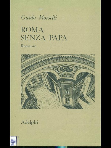 Roma senza papa morselli guido - roma,
