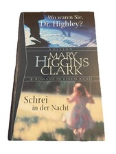 Mary Higgins Clark, Wo Waren Sie Dr. Highley? Schrei In Der Nacht 2 Romane Buch