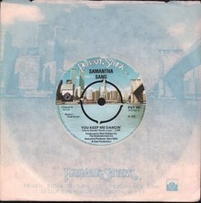 Samantha Sang You Keep Me Dancin' 7" Vinile UK Private Stock 1978 Quattro Prong