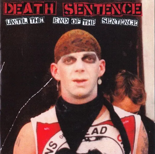 Death sentence until the - sentence,