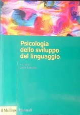 PSICOLOGIA DELLO SVILUPPO DEL LINGUAGGIO CAMAIONI LUIGIA IL MULINO 2013