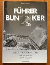 FUHRER BUNKER svelati i suoi