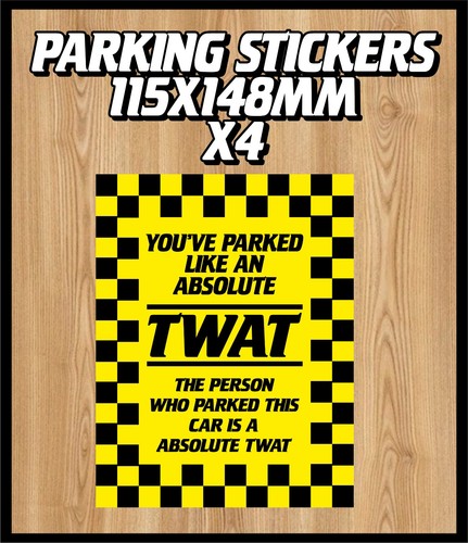 Hai parcheggiato come twat - come, un