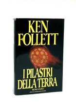 I Pilastri della Terra - Ken Follett - Mondadori Omnibus Prima Edizione 1990