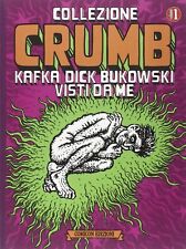 Libri Robert Crumb - Collezione Crumb. Vol. 1: Kafka, Dick, Bukowski Visti Da Me