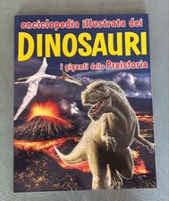 ENCICLOPEDIA ILLUSTRATA DEI DINOSAURI-I GIGANTI DELLA PREISTORIA-MKLIBRI 2019