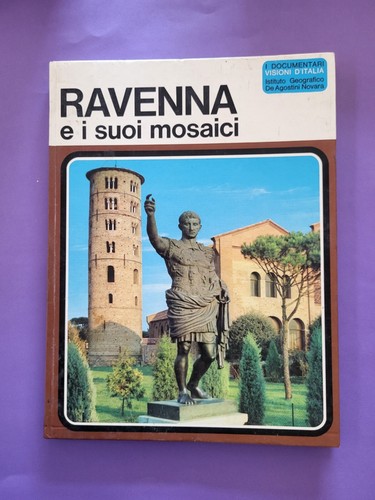 Libro ravenna suoi mosaici - i,