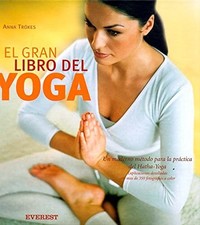 El Gran Libro del Yoga: Un