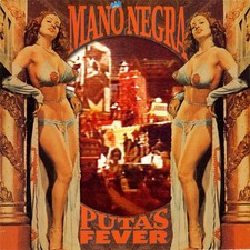Mano Negra Putas Fever NEAR