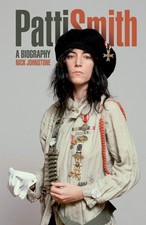 Patti Smith: The Biography -