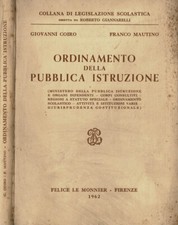 Ordinamento della Pubblica Istruzione. . Giovanni Coiro - Franco Mautino. 1962.