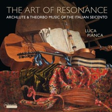 The Art Of Resonance - Archlute & Theorbo Music Of The Italian Seicento (Cd)