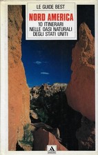 Penati, Fabio; ..NORD AMERICA. 10 ITINERARI NELLE OASI NATURALI DEGLI STATI UNIT