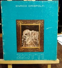 CARMELO ZOTTI - Enrico Crispolti