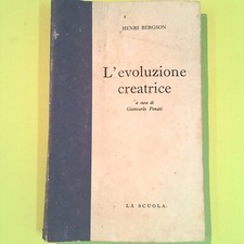 L'EVOLUZIONE CREATRICE BERGSON LA SCUOLA 1961