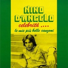 NINO D'ANGELO ELEBRITA' LE MIE PIU' BELLE CANZONI CD
