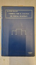 FORMULE PER IL CALCOLO DEI PORTALI INCASTRATI ING. ODONE BELLUZZI 1930