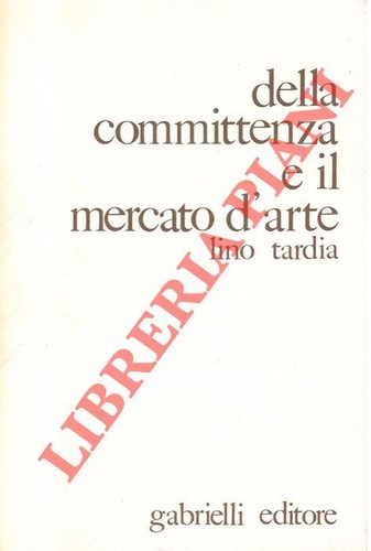 Tardia lino della - -,
