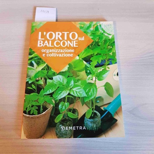 Orto sul balcone - sul,