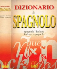 Dizionario di spagnolo. Spagnolo-italiano italiano-spagnolo. Aa.Vv.. 1998. .