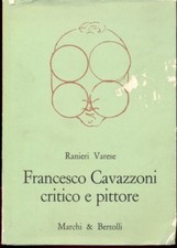 FRANCESCO CAVAZZONI CRITICO E PITTORE VARESE RANIERI MARCHI & BERTOLLI 1969 