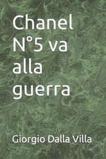 Chanel N5 va alla guerra by