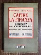 Gabbrielli, De Bruno - Capire la Finanza - Edizioni del Sole 24 Ore 1987