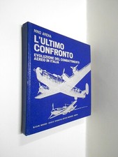 L'ULTIMO CONFRONTO combattimento aereo in Italia 1943-45 nino arena stem mucchi