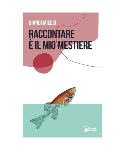 Raccontare mio mestiere - raccontare, è
