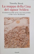 Timothy Brook - La mappa della Cina del signor Selden - Einaudi - 2016