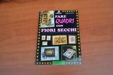 Zecchini Fare quadri con Fiori