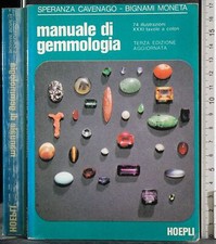 MANUALE DI GEMMOLOGIA. CAVENAGO, MONETA. HOEPLI.