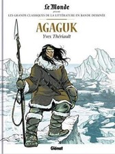 Grandi Classici Della Letteratura IN Bd - Agaguk Glénat
