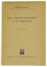 GLI IMPRENDITORI E LE SOCIETA'. Ferrara Francesco. 1962
