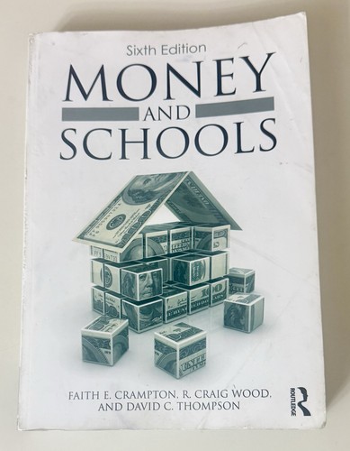 Money and schools 6th edition - and,