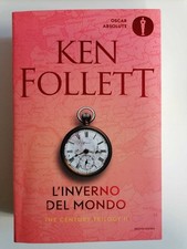 L' inverno del mondo - Follett (Mondadori 2016 1a edizione oscar absolute)